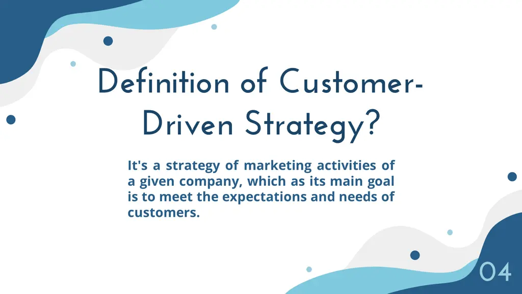 definition of customer driven strategy