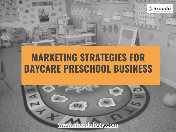 marketing strategies for daycare preschool