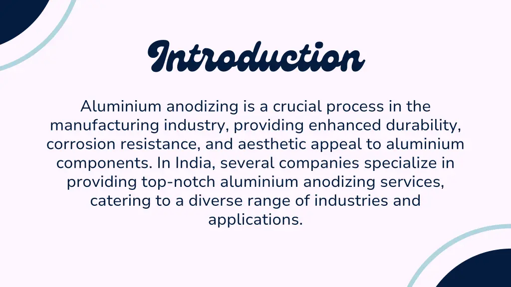 introduction aluminium anodizing is a crucial