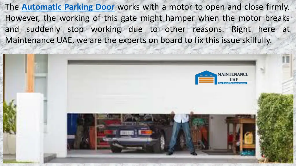 the automatic parking door works with a motor