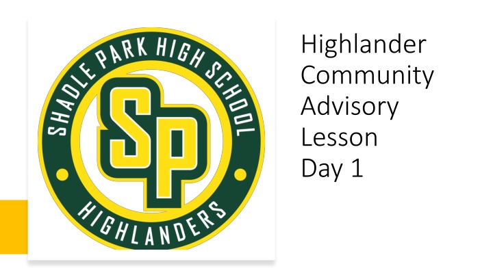 highlander community advisory lesson day 1