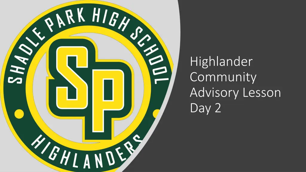highlander community advisory lesson day 2