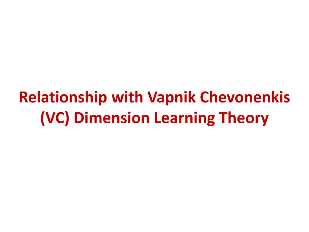relationship with vapnik chevonenkis vc dimension