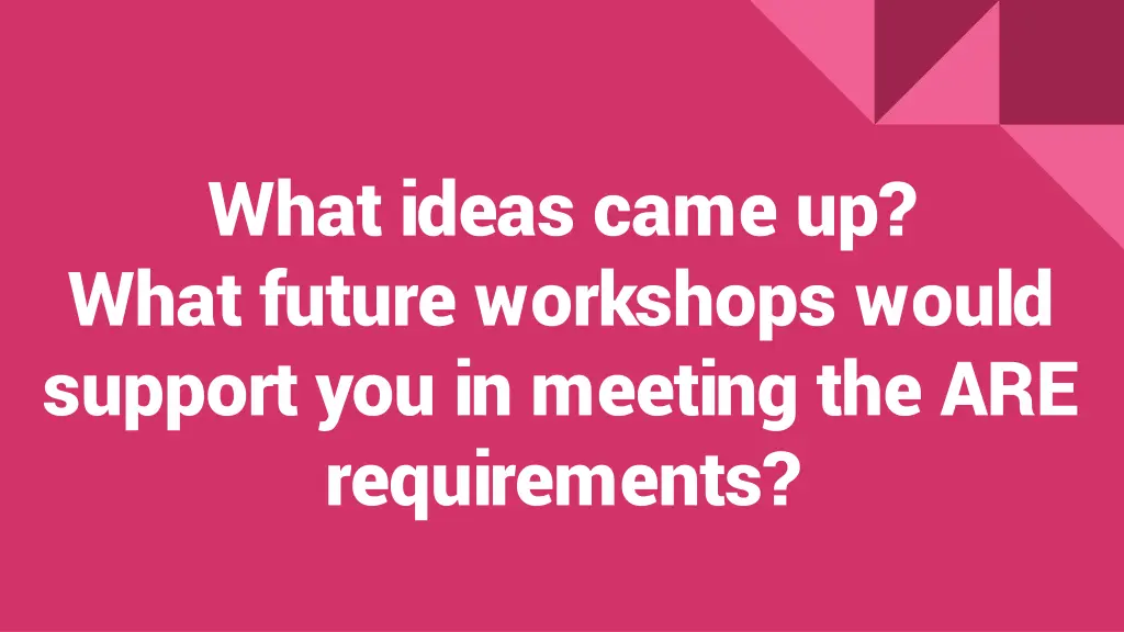 what ideas came up what future workshops would