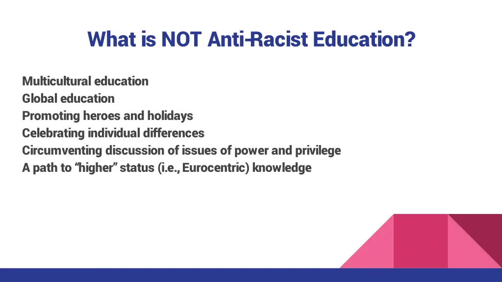 what is not anti racist education