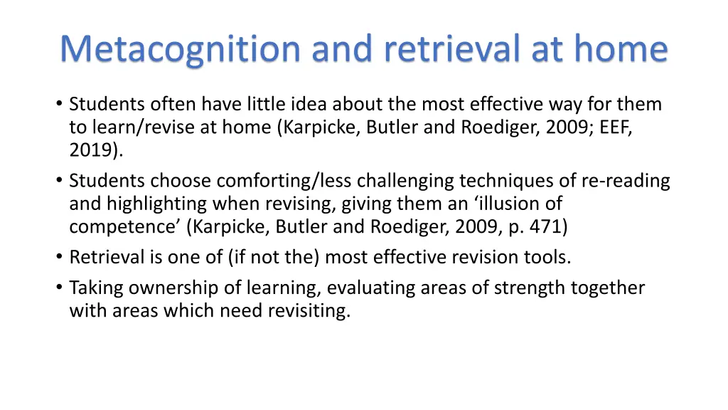 metacognition and retrieval at home