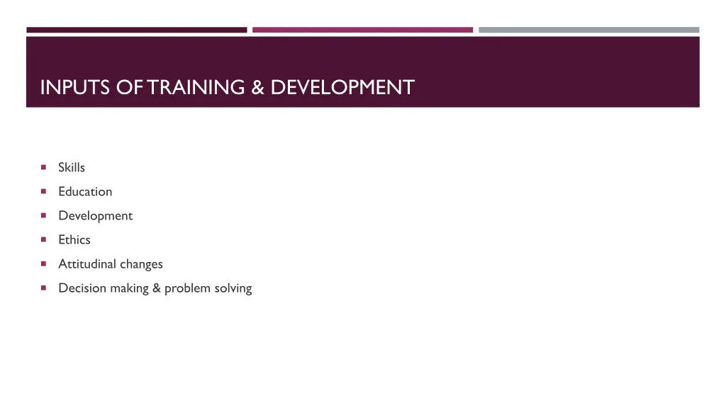 inputs of training development