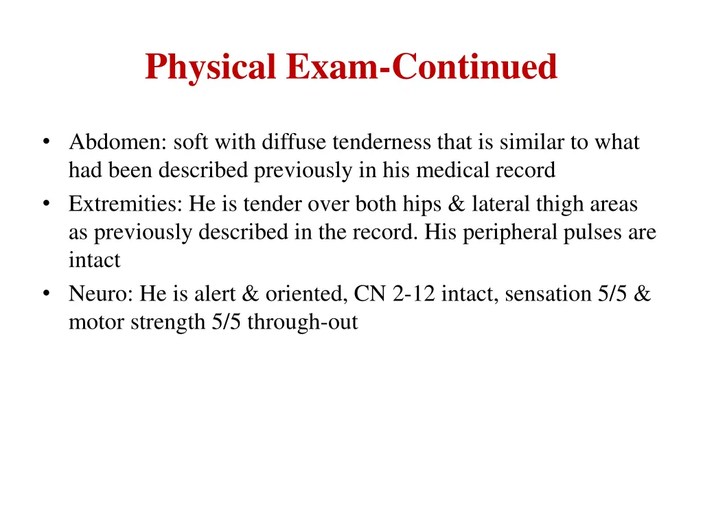 physical exam continued