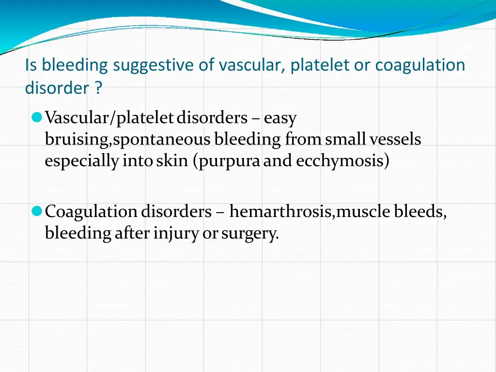 is bleeding suggestive of vascular platelet