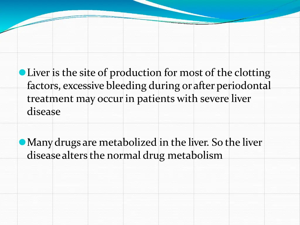 liver is the site of production for most