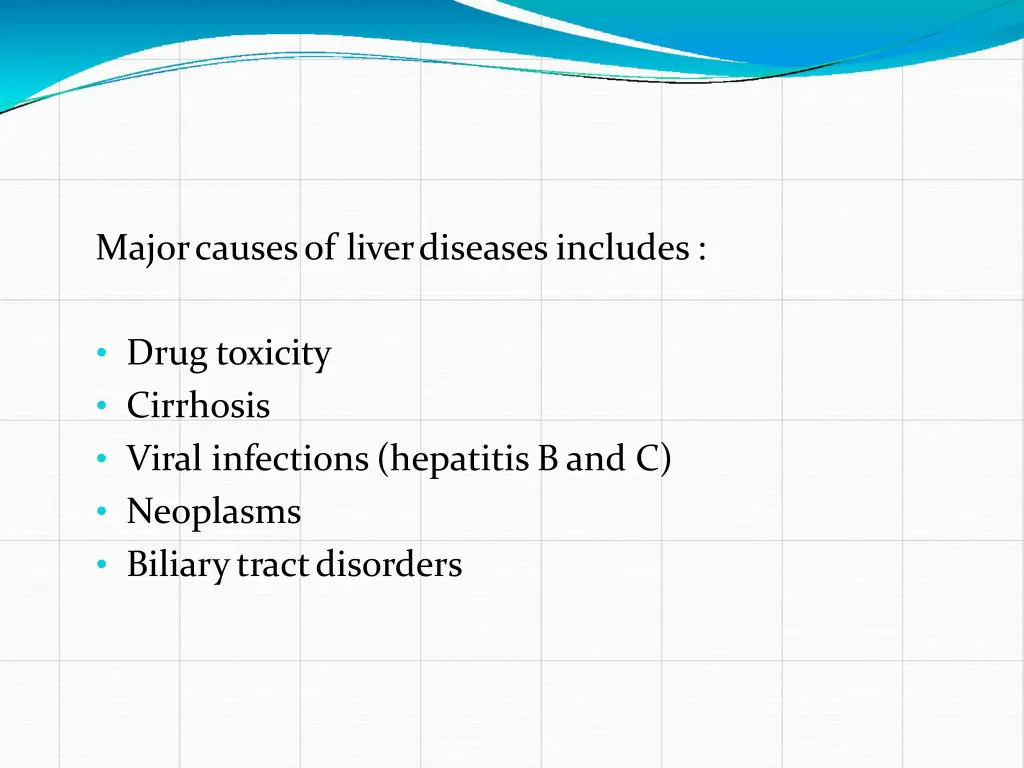 majorcausesof liverdiseasesincludes