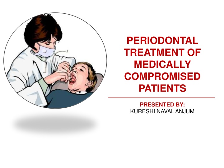 periodontal treatment of medically compromised