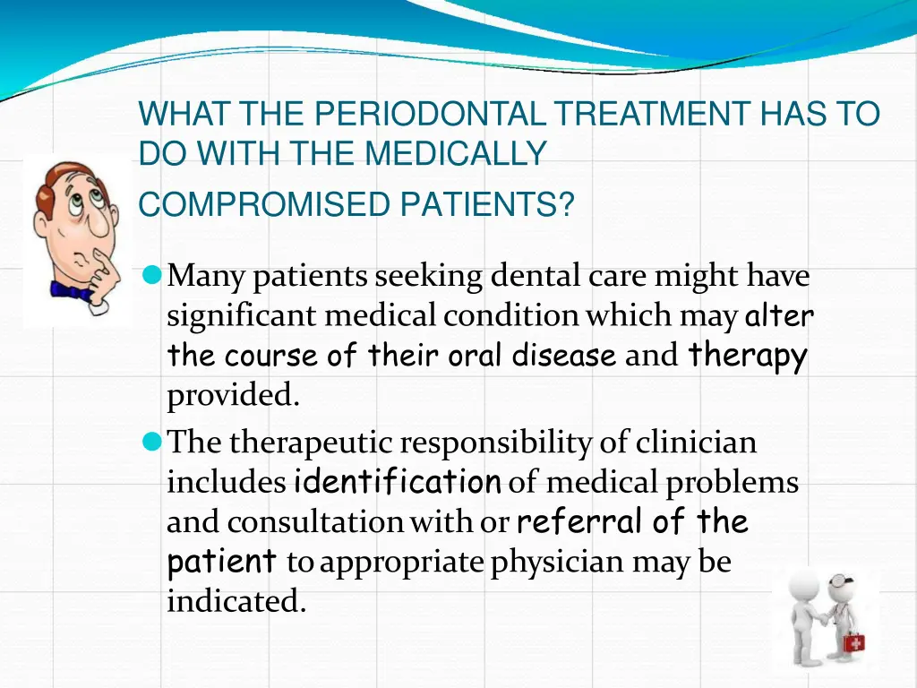 what the periodontaltreatment has to do with