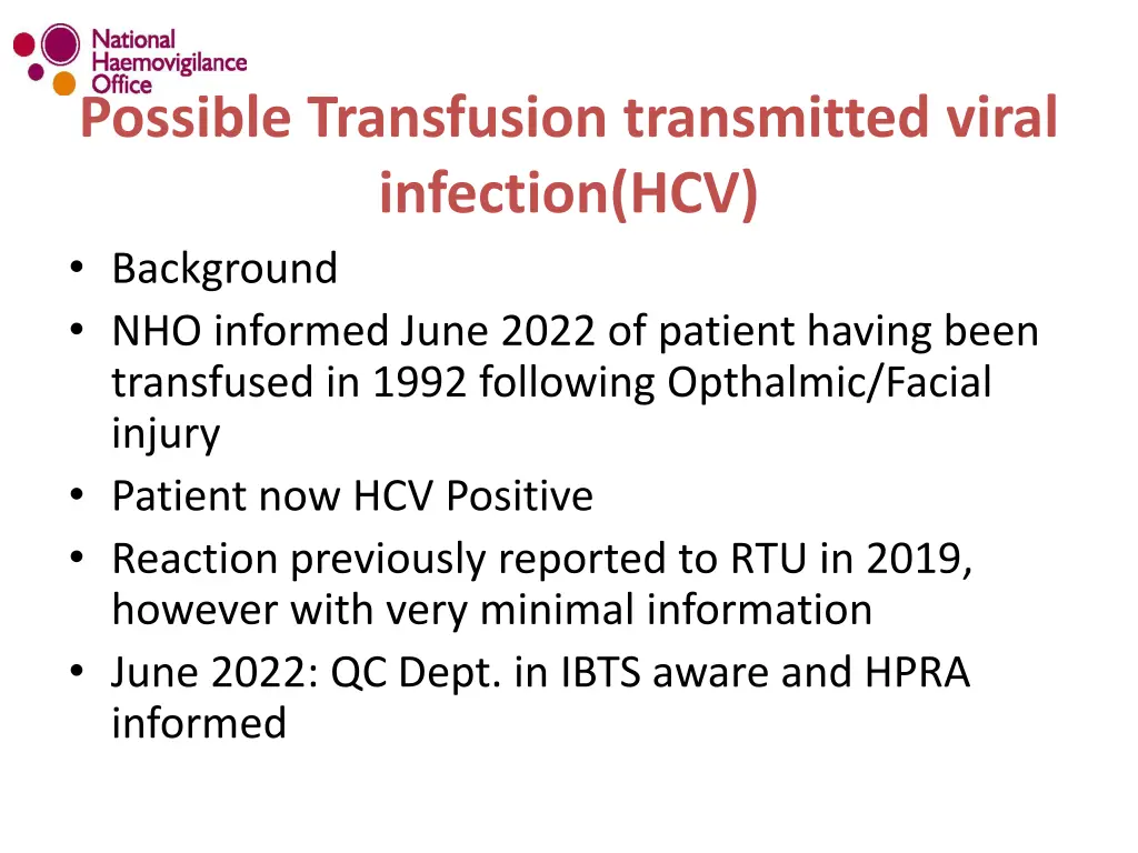 possible transfusion transmitted viral infection