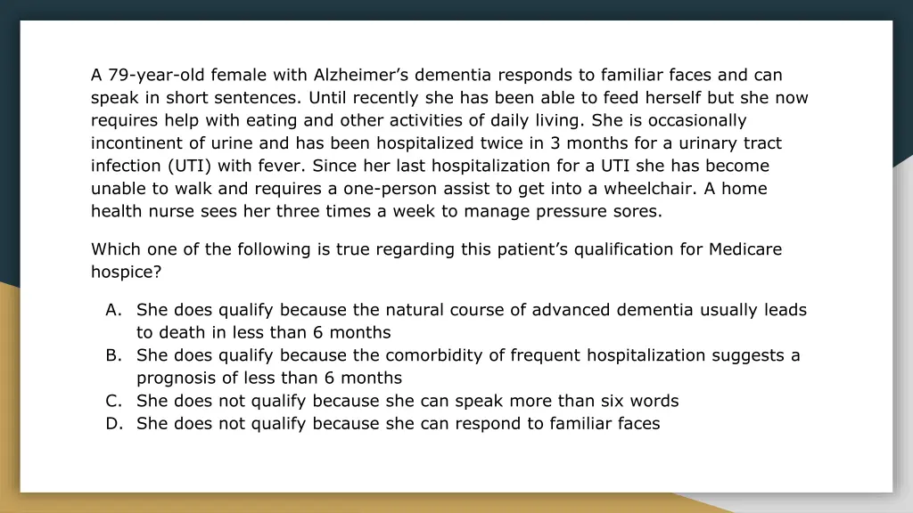 a 79 year old female with alzheimer s dementia