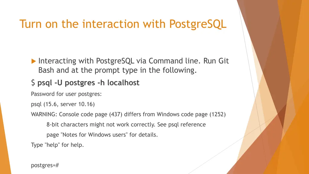 turn on the interaction with postgresql