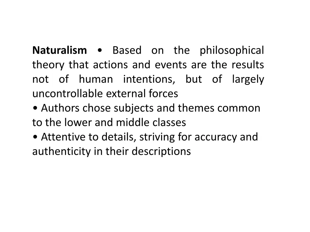 naturalism based on the philosophical theory that