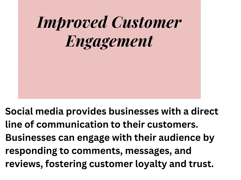 improved customer engagement