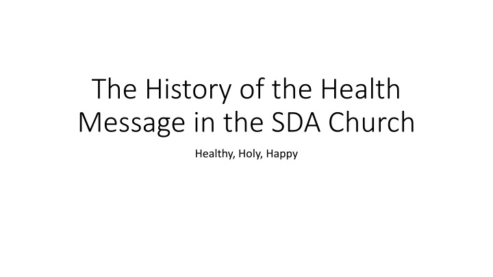 the history of the health message