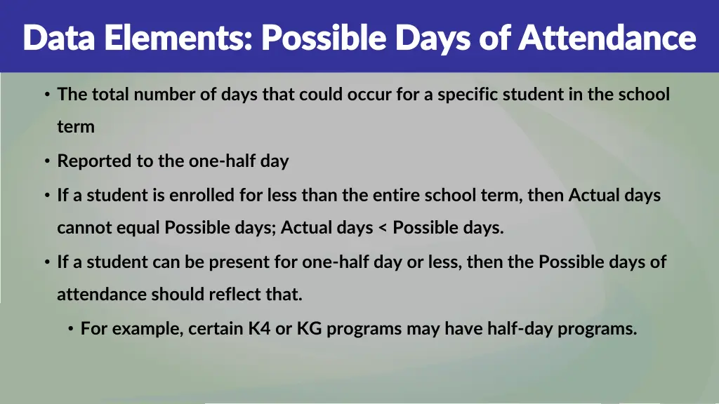 data elements possible days of attendance data