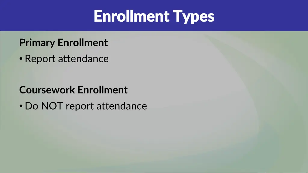 enrollment types enrollment types