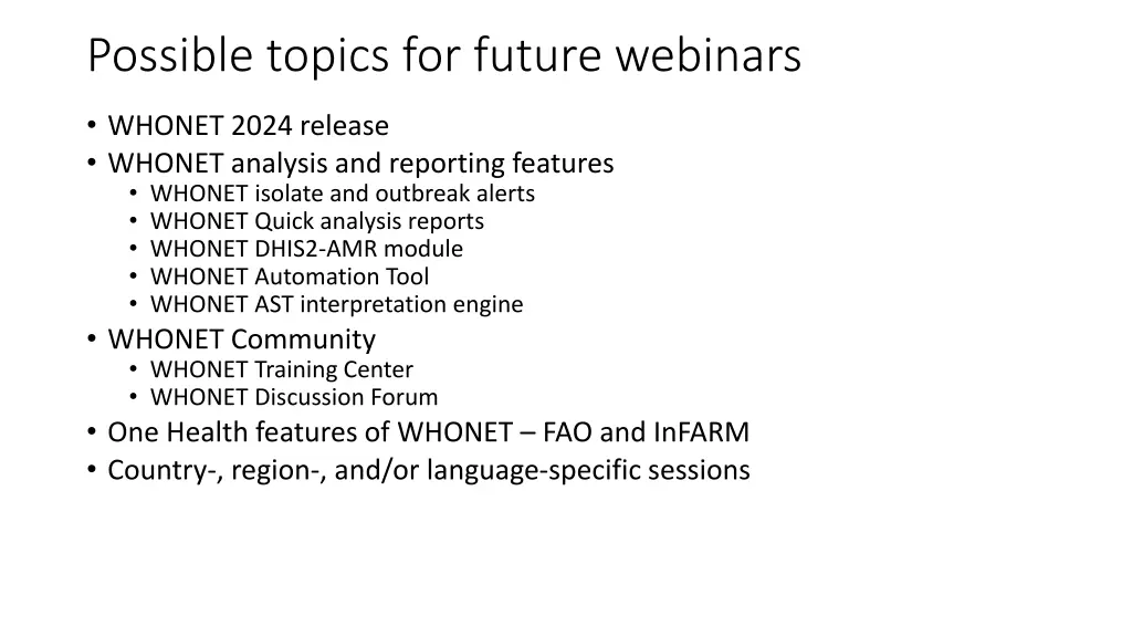 possible topics for future webinars