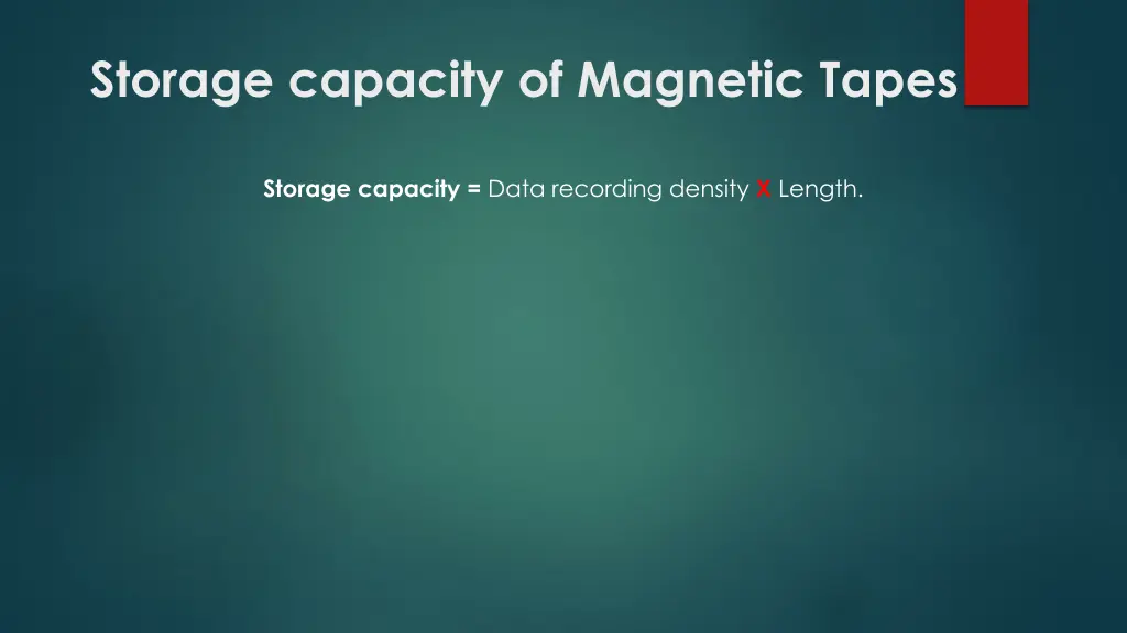 storage capacity of magnetic tapes