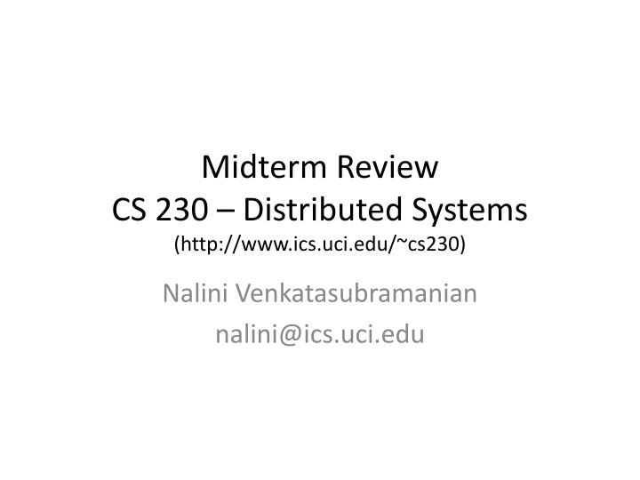 midterm review cs 230 distributed systems http