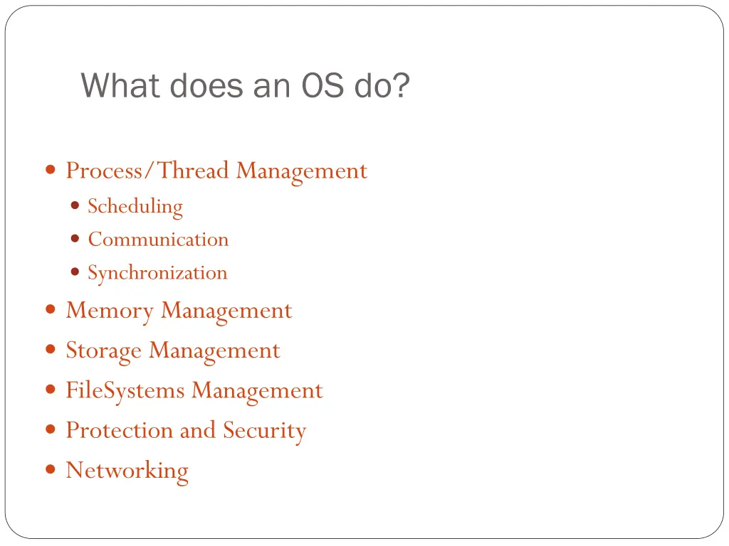 what does an os do