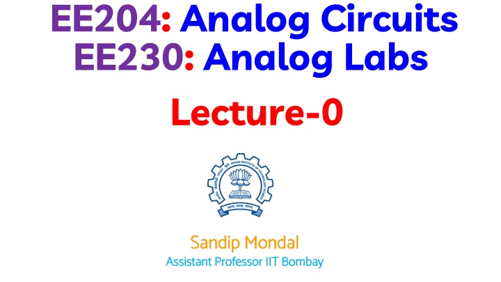 ee204 analog circuits ee230 analog labs lecture 0