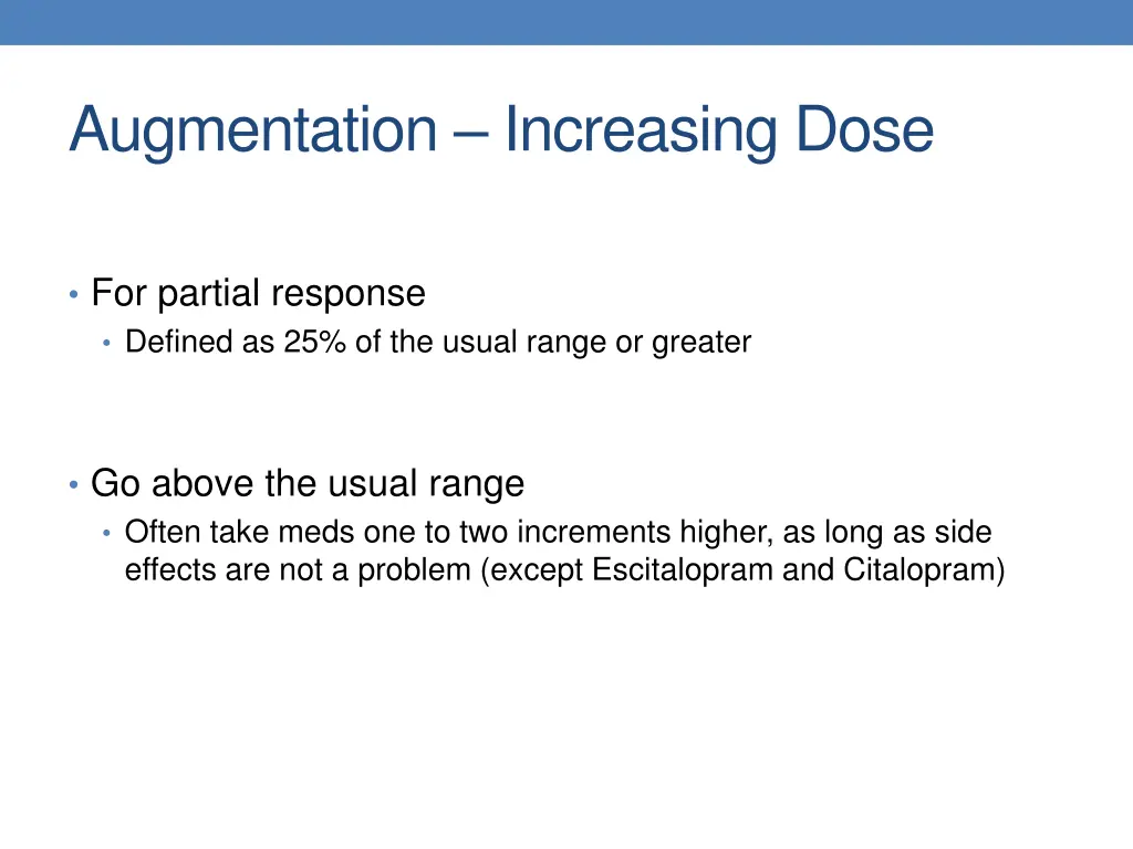 augmentation increasing dose