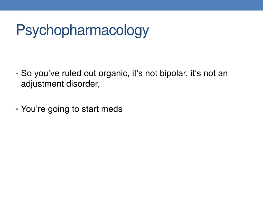 psychopharmacology