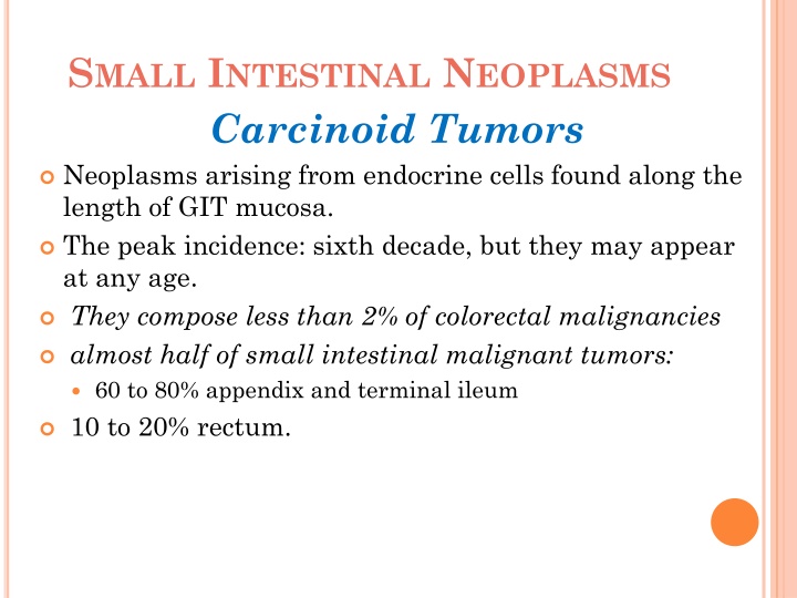 s mall i ntestinal n eoplasms carcinoid tumors