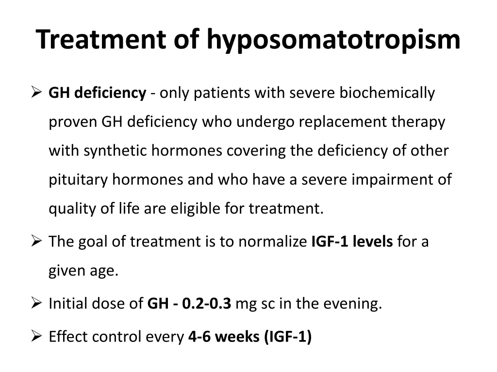 treatment of hyposomatotropism
