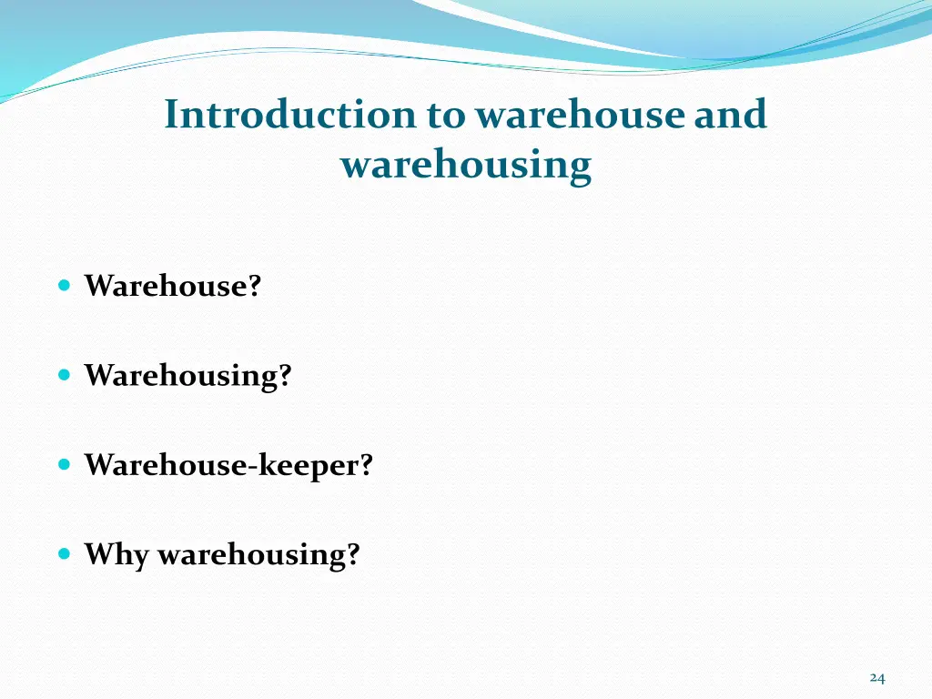 introduction to warehouse and warehousing
