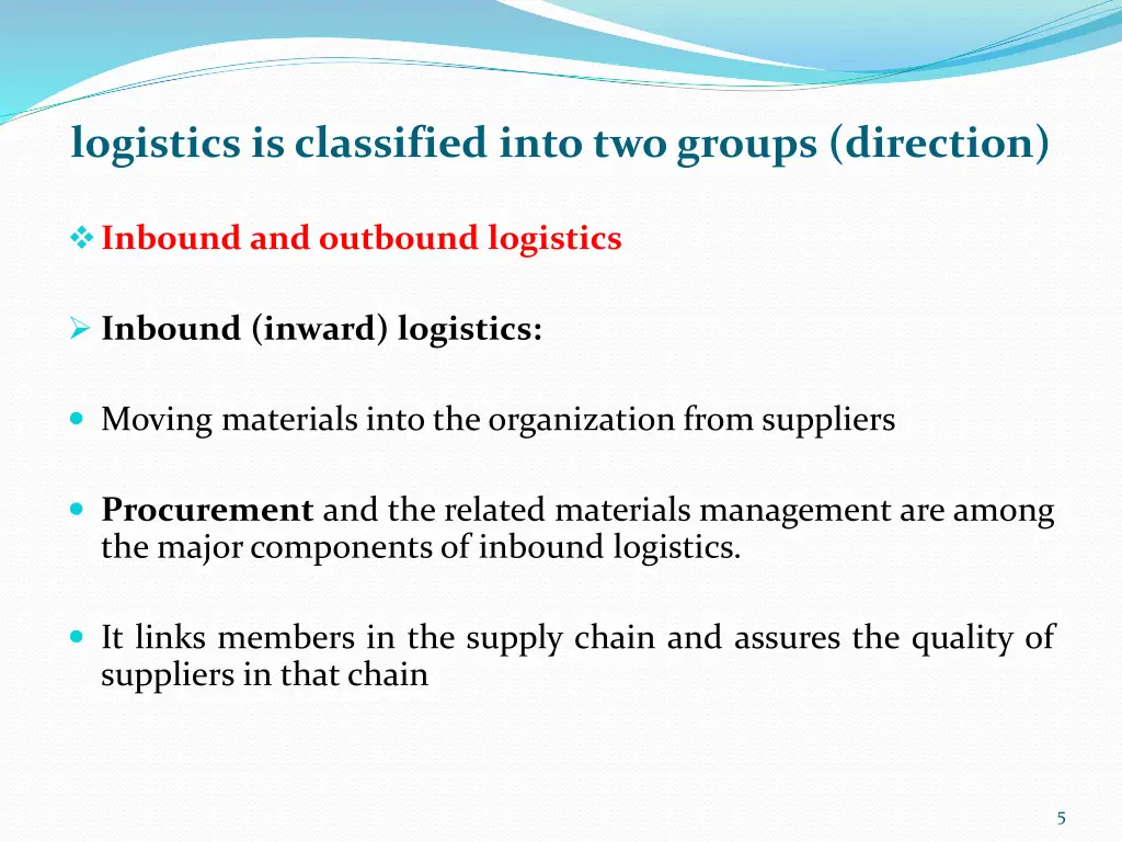 logistics is classified into two groups direction