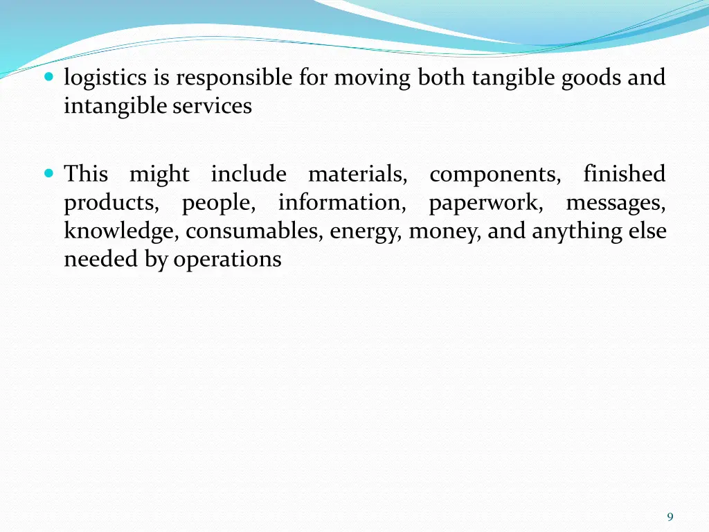 logistics is responsible for moving both tangible