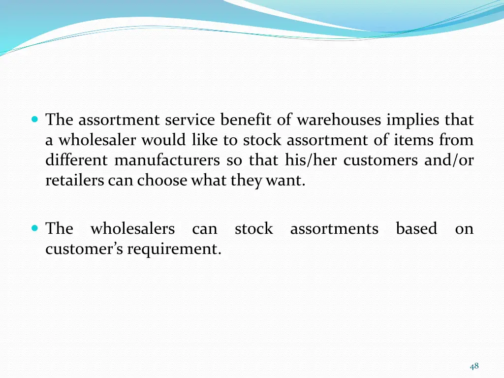 the assortment service benefit of warehouses