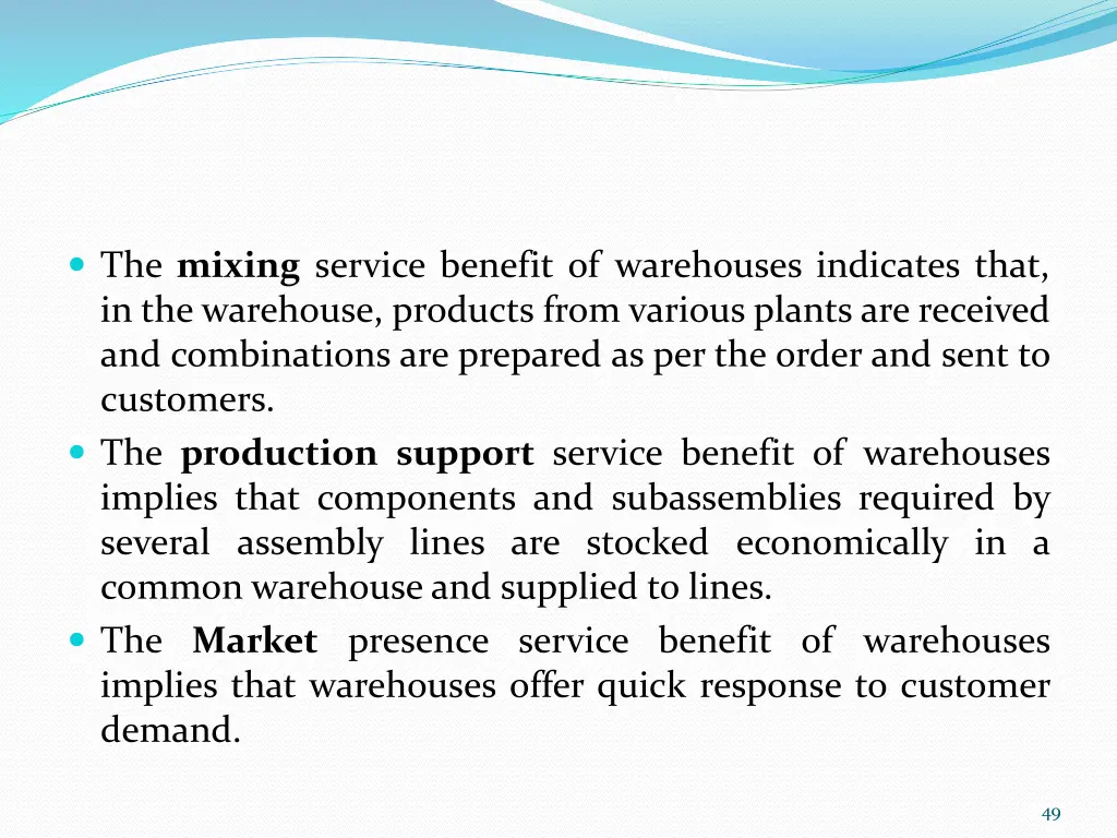 the mixing service benefit of warehouses