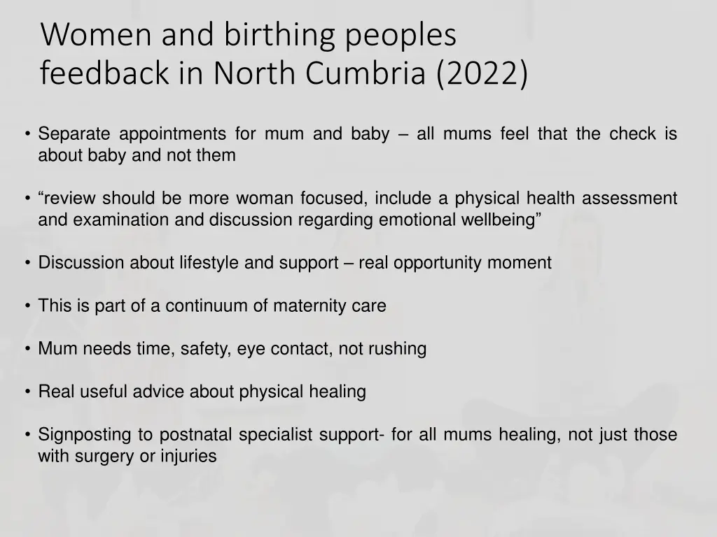 women and birthing peoples feedback in north