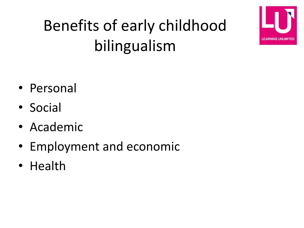 benefits of early childhood bilingualism