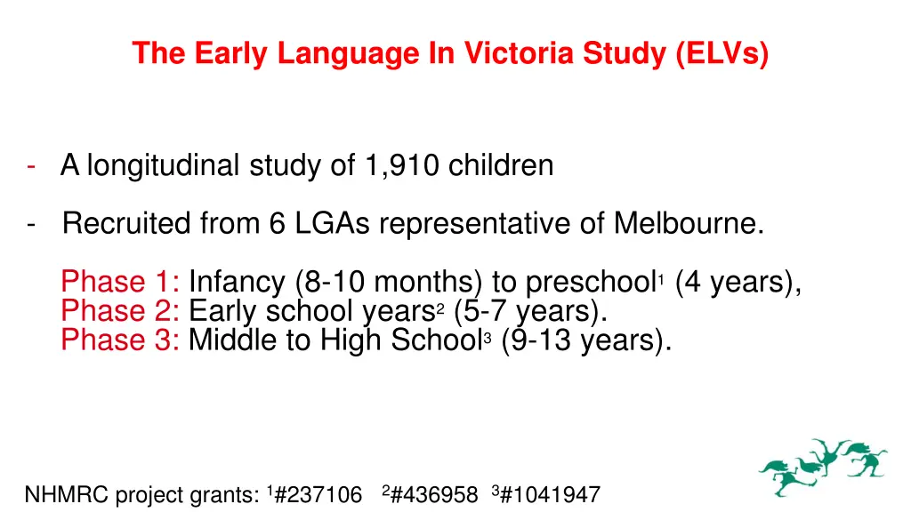 the early language in victoria study elvs