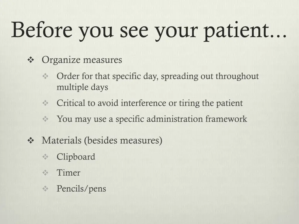 before you see your patient