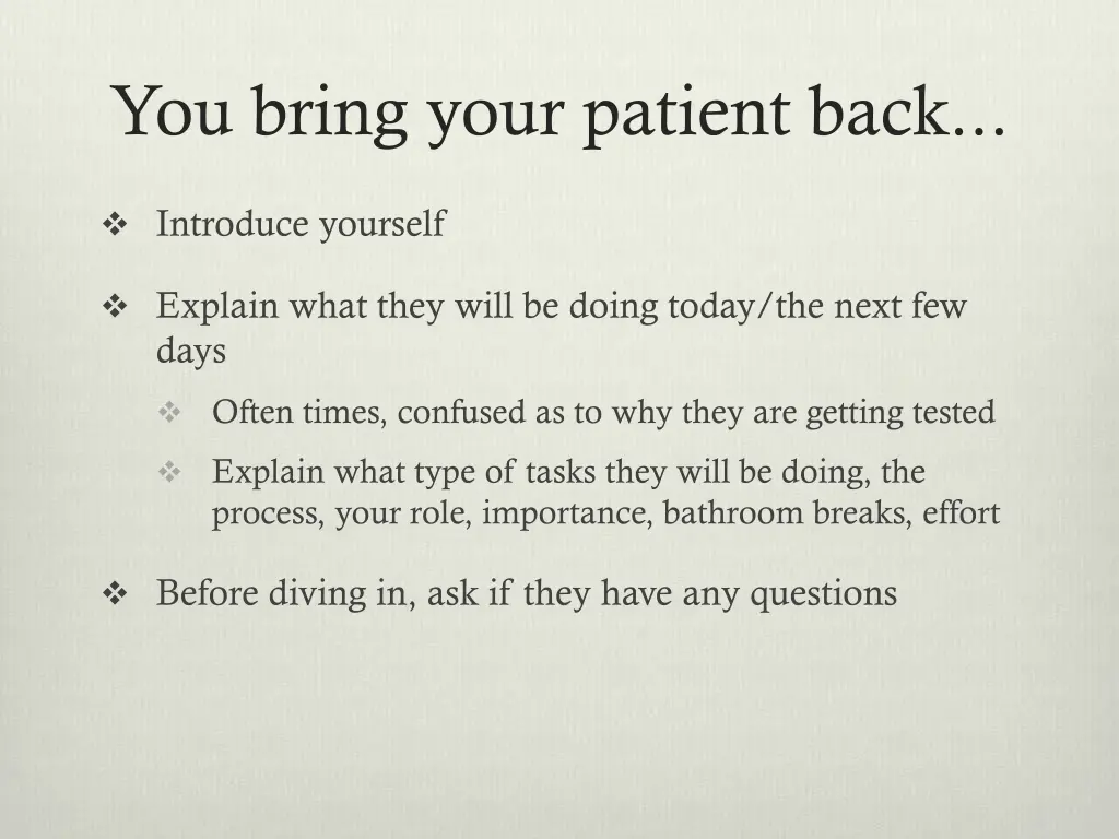 you bring your patient back