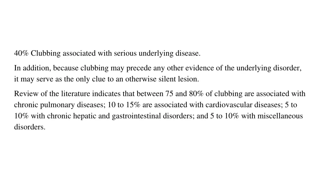 40 clubbing associated with serious underlying