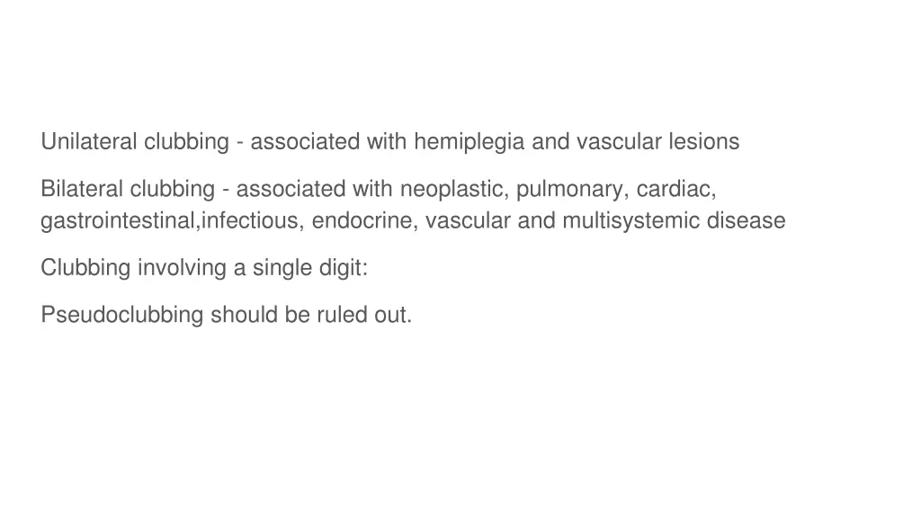 unilateral clubbing associated with hemiplegia