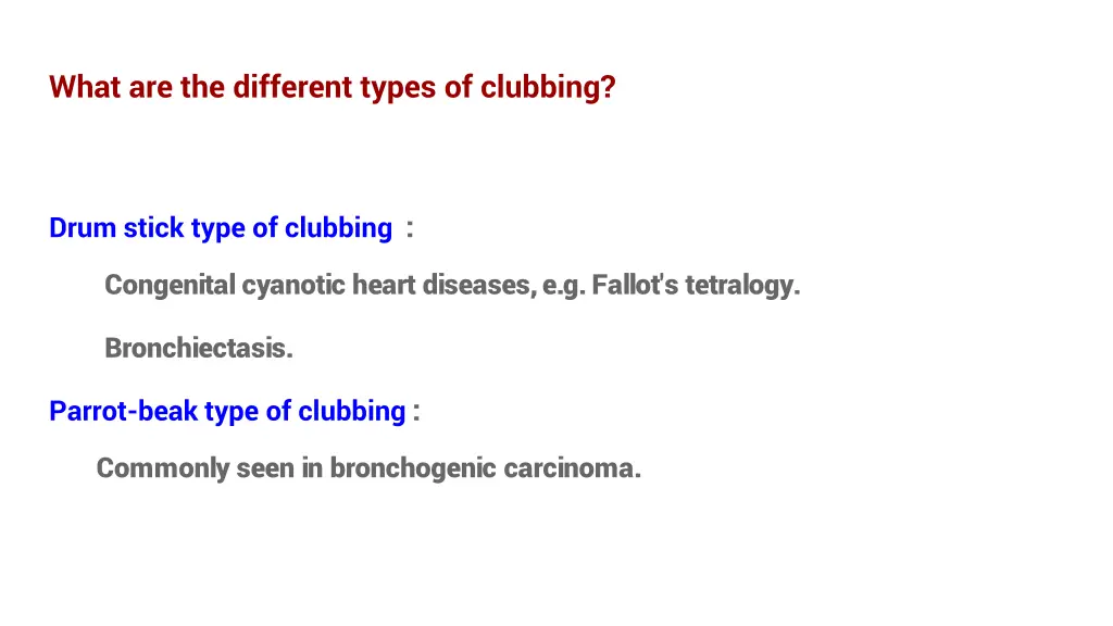 what are the different types of clubbing