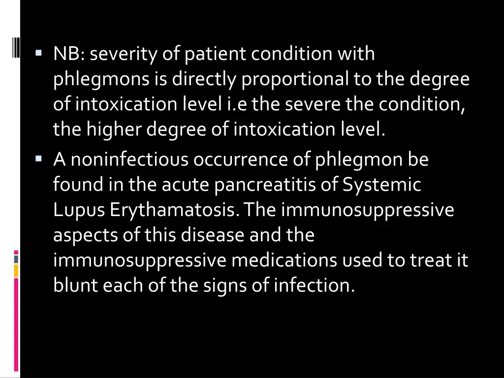 nb severity of patient condition with phlegmons