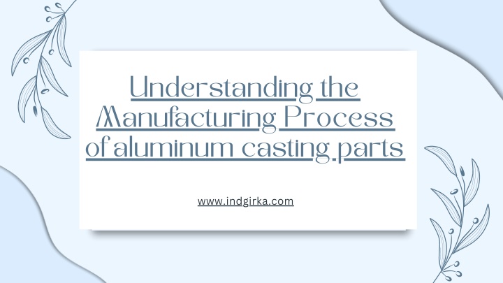 understanding the manufacturing process