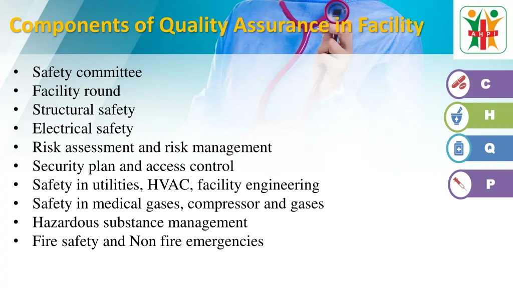 components of quality assurance in facility